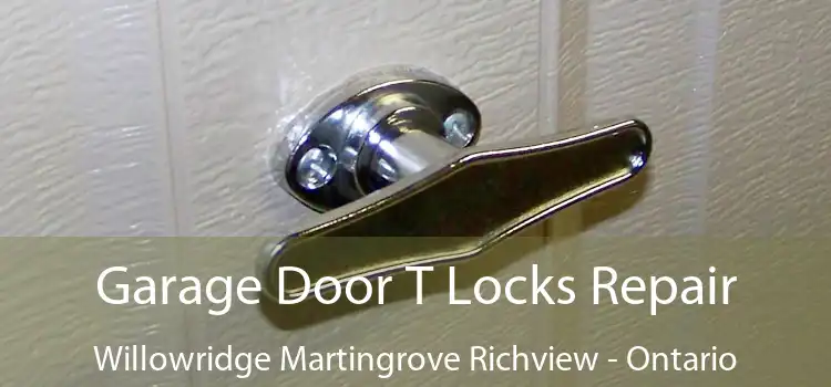 Garage Door T Locks Repair Willowridge Martingrove Richview - Ontario