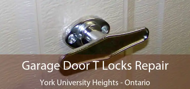 Garage Door T Locks Repair York University Heights - Ontario