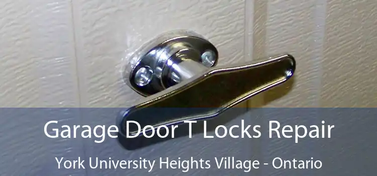 Garage Door T Locks Repair York University Heights Village - Ontario