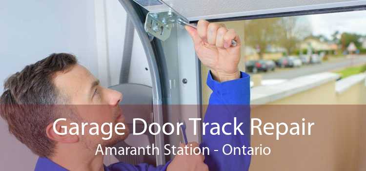 Garage Door Track Repair Amaranth Station - Ontario