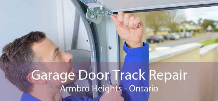 Garage Door Track Repair Armbro Heights - Ontario