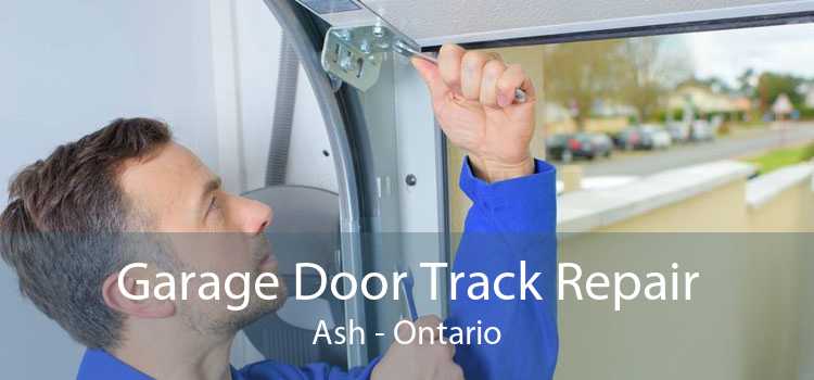 Garage Door Track Repair Ash - Ontario