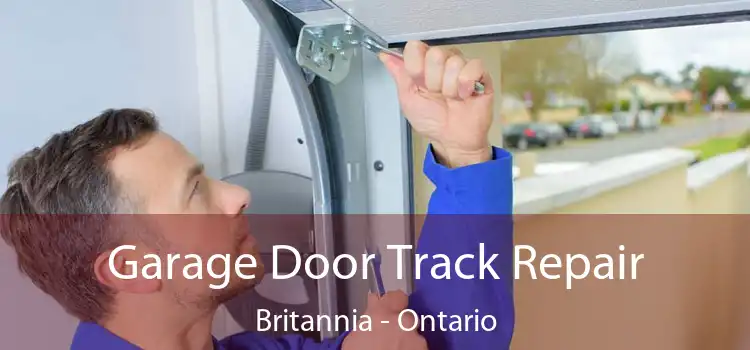 Garage Door Track Repair Britannia - Ontario