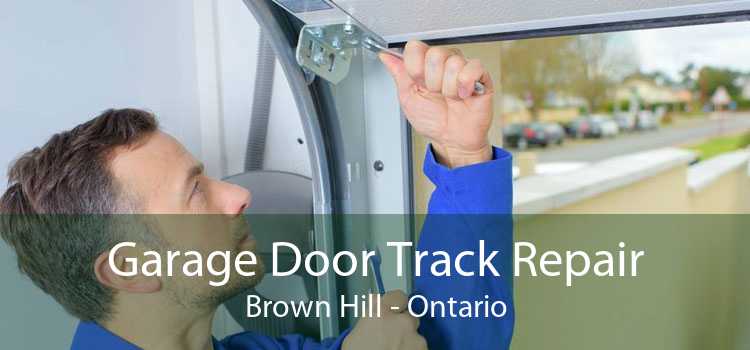Garage Door Track Repair Brown Hill - Ontario