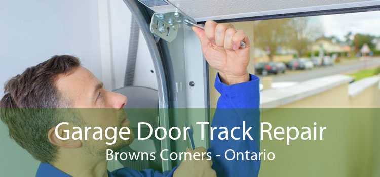 Garage Door Track Repair Browns Corners - Ontario