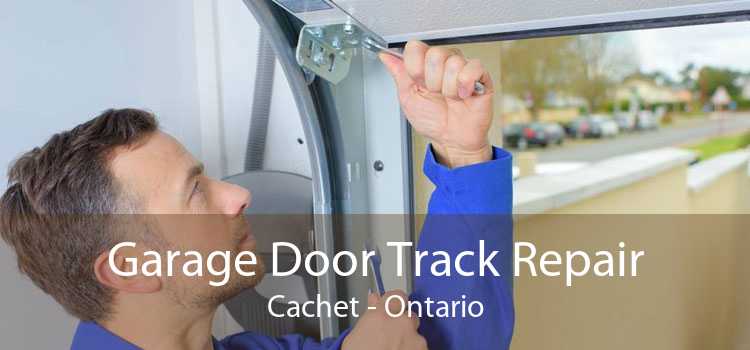 Garage Door Track Repair Cachet - Ontario
