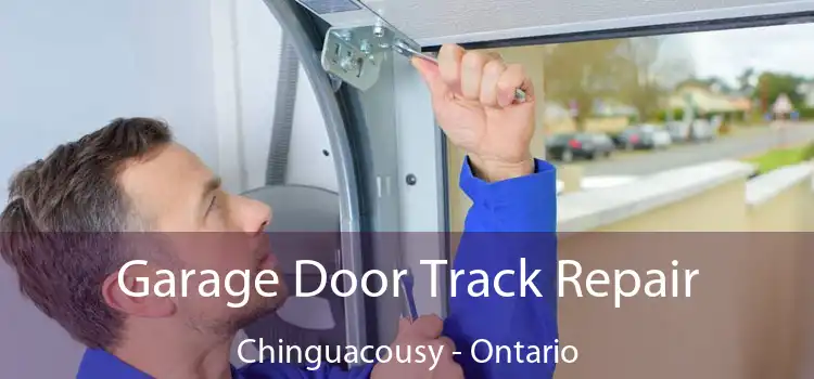 Garage Door Track Repair Chinguacousy - Ontario