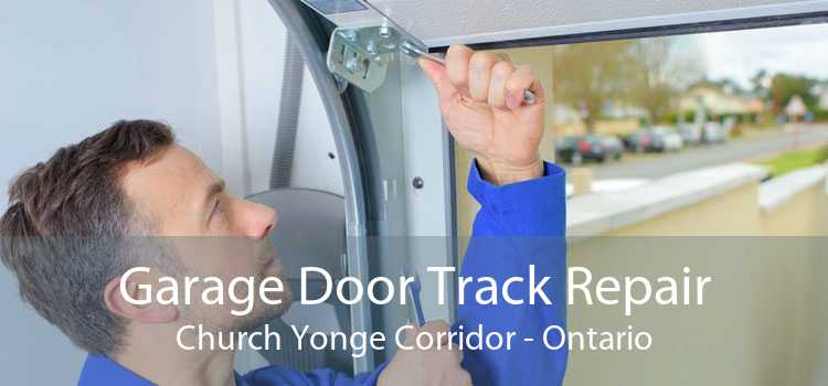 Garage Door Track Repair Church Yonge Corridor - Ontario