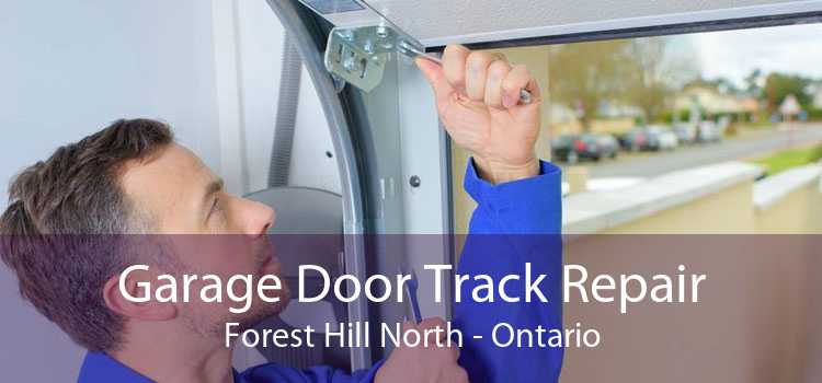 Garage Door Track Repair Forest Hill North - Ontario