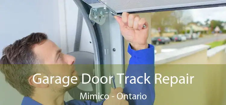 Garage Door Track Repair Mimico - Ontario