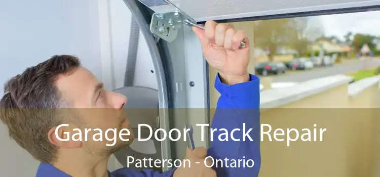 Garage Door Track Repair Patterson - Ontario