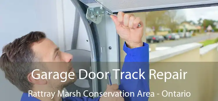 Garage Door Track Repair Rattray Marsh Conservation Area - Ontario