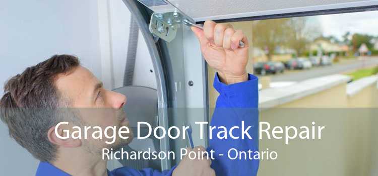 Garage Door Track Repair Richardson Point - Ontario