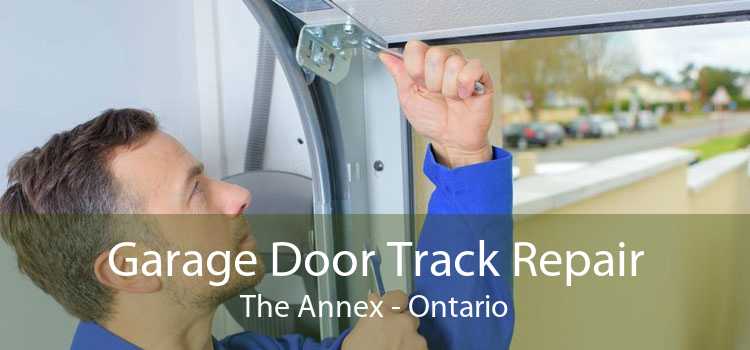 Garage Door Track Repair The Annex - Ontario