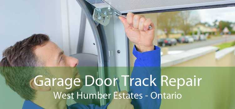 Garage Door Track Repair West Humber Estates - Ontario