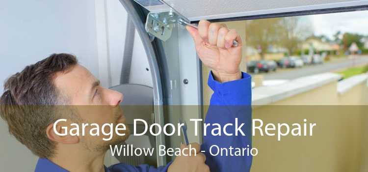 Garage Door Track Repair Willow Beach - Ontario