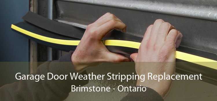 Garage Door Weather Stripping Replacement Brimstone - Ontario