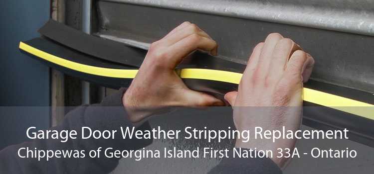 Garage Door Weather Stripping Replacement Chippewas of Georgina Island First Nation 33A - Ontario