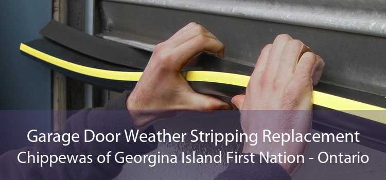Garage Door Weather Stripping Replacement Chippewas of Georgina Island First Nation - Ontario