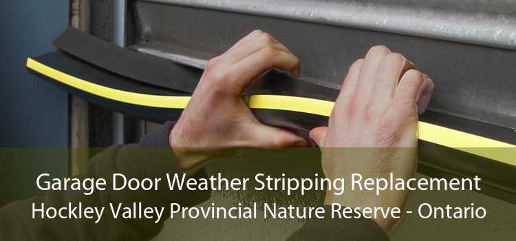 Garage Door Weather Stripping Replacement Hockley Valley Provincial Nature Reserve - Ontario