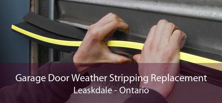 Garage Door Weather Stripping Replacement Leaskdale - Ontario