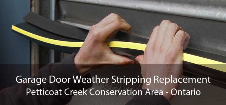 Garage Door Weather Stripping Replacement Petticoat Creek Conservation Area - Ontario