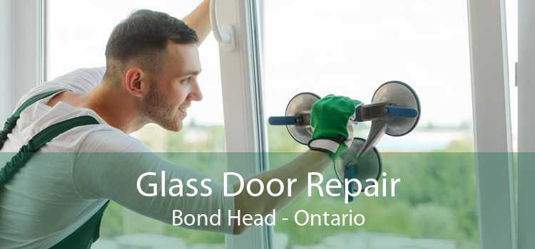 Glass Door Repair Bond Head - Ontario