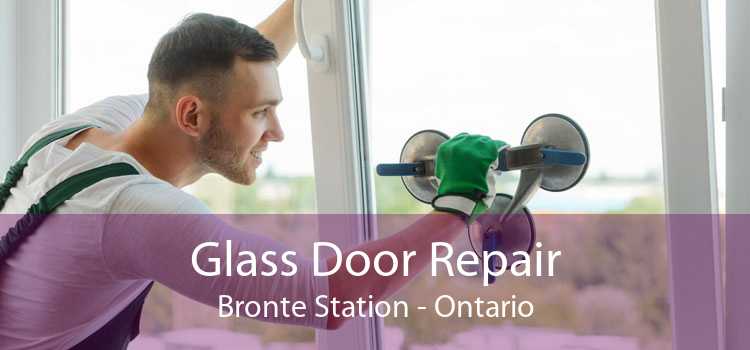 Glass Door Repair Bronte Station - Ontario