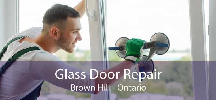 Glass Door Repair Brown Hill - Ontario