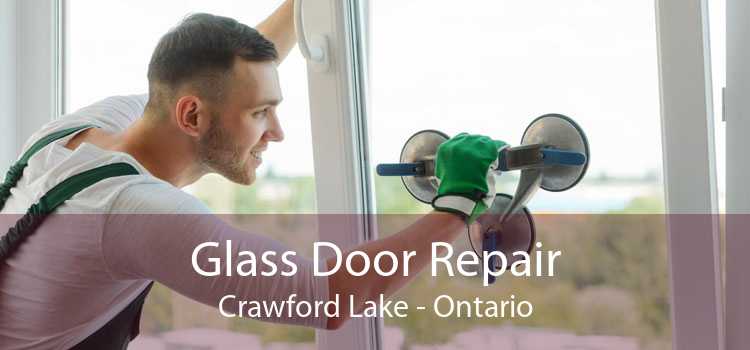 Glass Door Repair Crawford Lake - Ontario