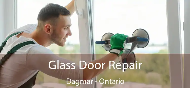 Glass Door Repair Dagmar - Ontario