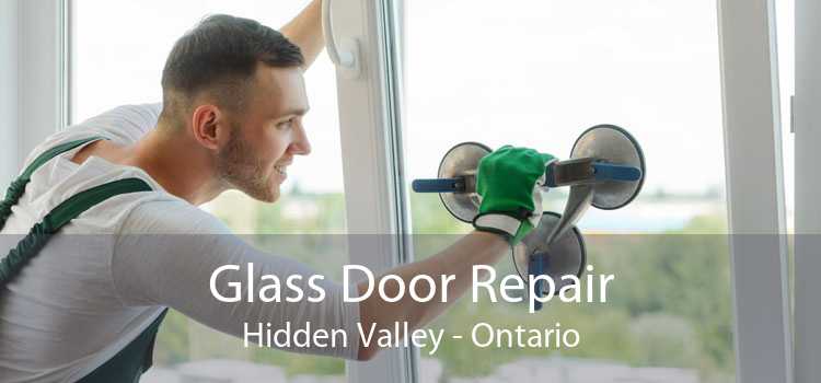 Glass Door Repair Hidden Valley - Ontario