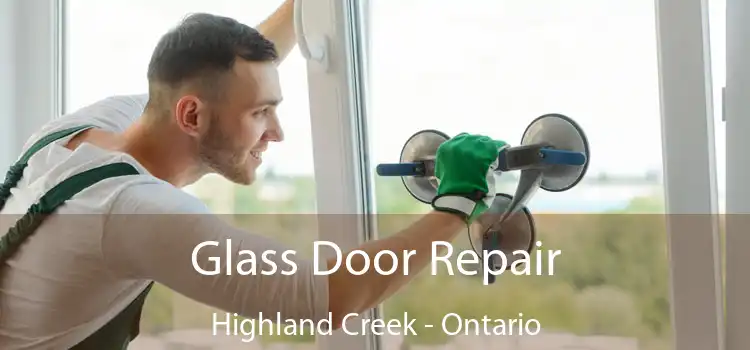 Glass Door Repair Highland Creek - Ontario