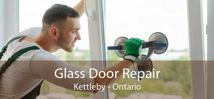 Glass Door Repair Kettleby - Ontario