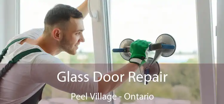 Glass Door Repair Peel Village - Ontario