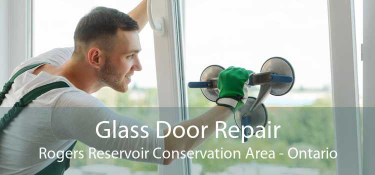 Glass Door Repair Rogers Reservoir Conservation Area - Ontario