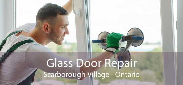 Glass Door Repair Scarborough Village - Ontario