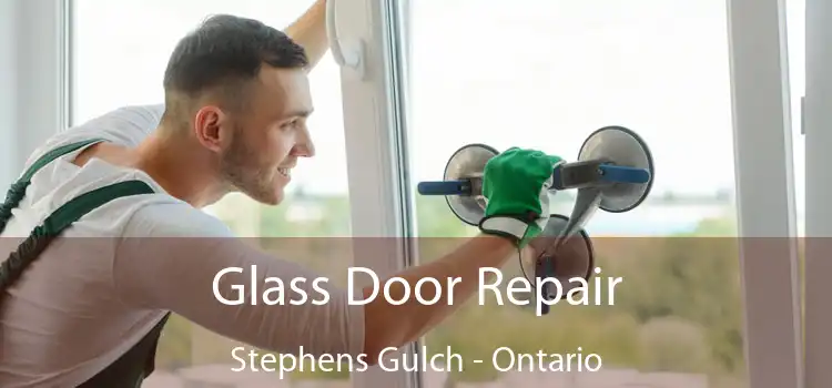 Glass Door Repair Stephens Gulch - Ontario