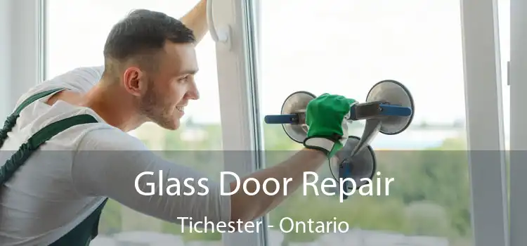 Glass Door Repair Tichester - Ontario