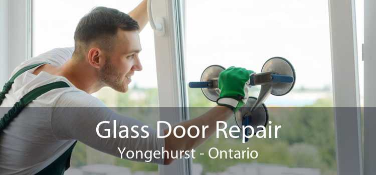 Glass Door Repair Yongehurst - Ontario