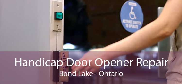 Handicap Door Opener Repair Bond Lake - Ontario