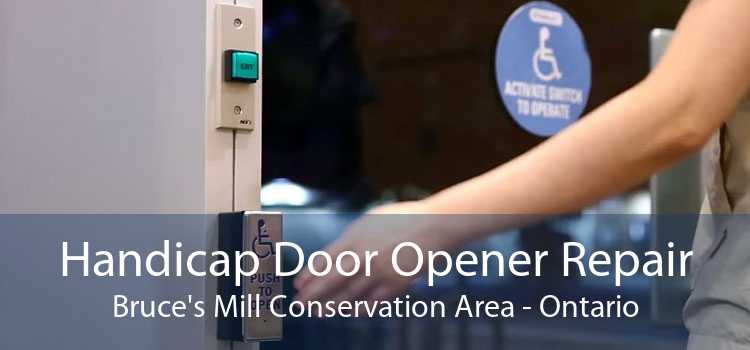 Handicap Door Opener Repair Bruce's Mill Conservation Area - Ontario