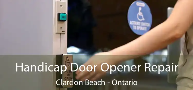 Handicap Door Opener Repair Clardon Beach - Ontario