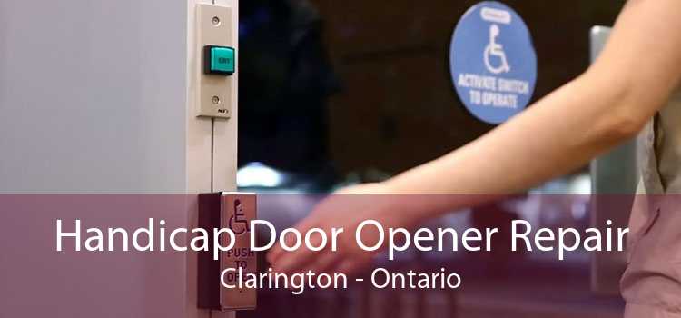Handicap Door Opener Repair Clarington - Ontario