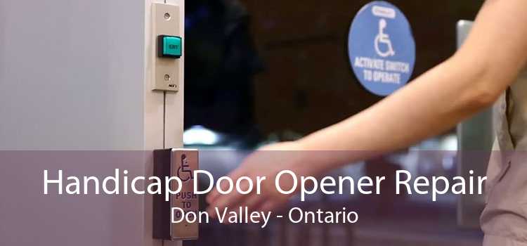 Handicap Door Opener Repair Don Valley - Ontario