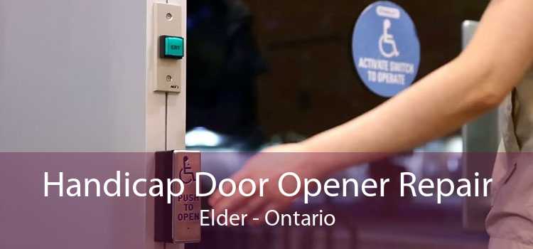 Handicap Door Opener Repair Elder - Ontario