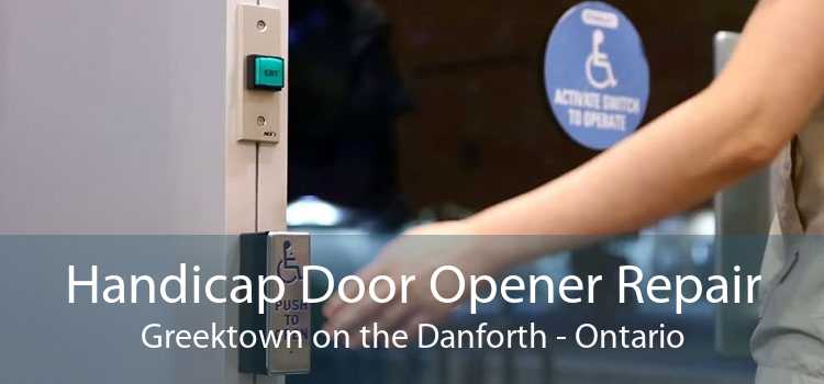 Handicap Door Opener Repair Greektown on the Danforth - Ontario