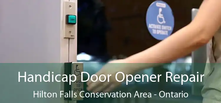 Handicap Door Opener Repair Hilton Falls Conservation Area - Ontario