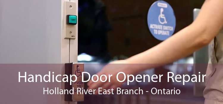 Handicap Door Opener Repair Holland River East Branch - Ontario