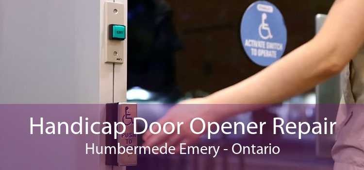 Handicap Door Opener Repair Humbermede Emery - Ontario